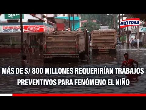 Trabajos de prevención contra El Niño requerirían S/ 800 millones, indica César Candela